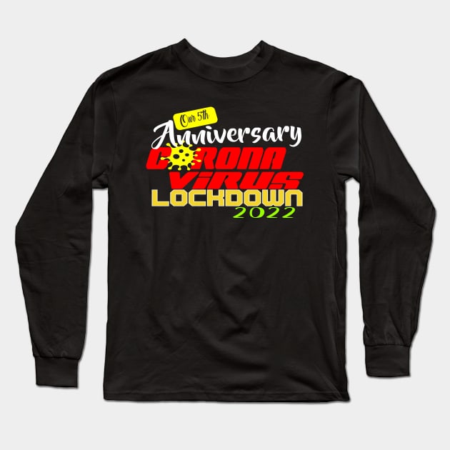 Anniversary 5th corona virus Long Sleeve T-Shirt by Hafka_store